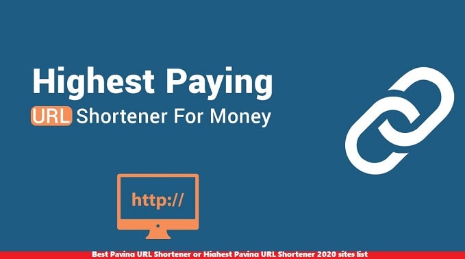 Best Paying URL Shortener or Highest Paying URL Shortener 2020 sites list