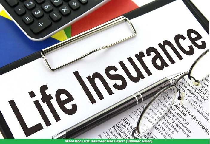 What Does Life Insurance Not Cover
