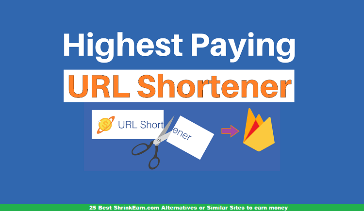 25 Best ShrinkEarn.com Alternatives or Similar Sites to earn money