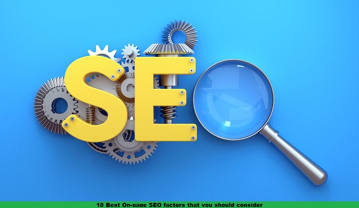 10 Best On-page SEO factors that you should consider